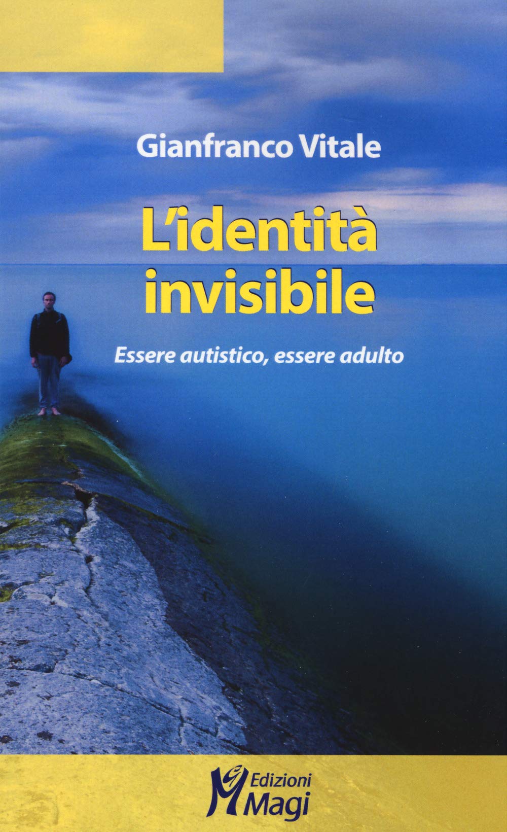 L'identità invisibile. Essere autistico, essere adulto book