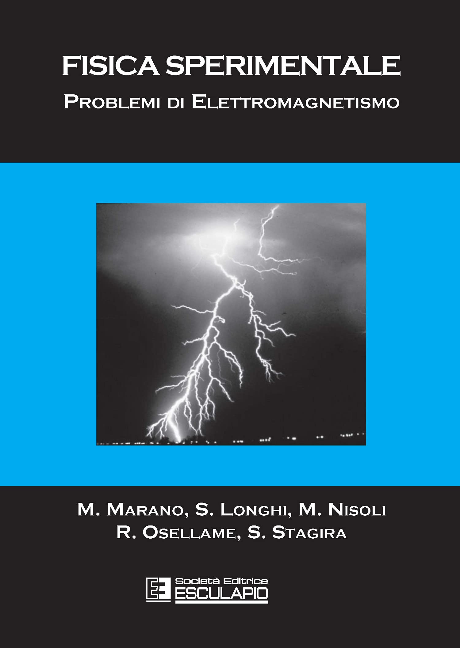Fisica sperimentale. Problemi di elettromagnetismo (Fisica Generale) Natural Sciences