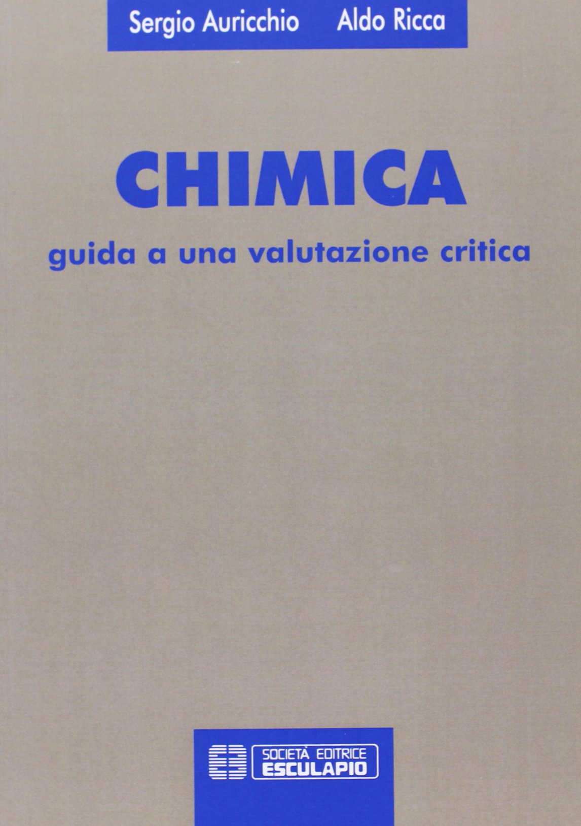 Chimica. Guida a una valutazione critica Natural Sciences