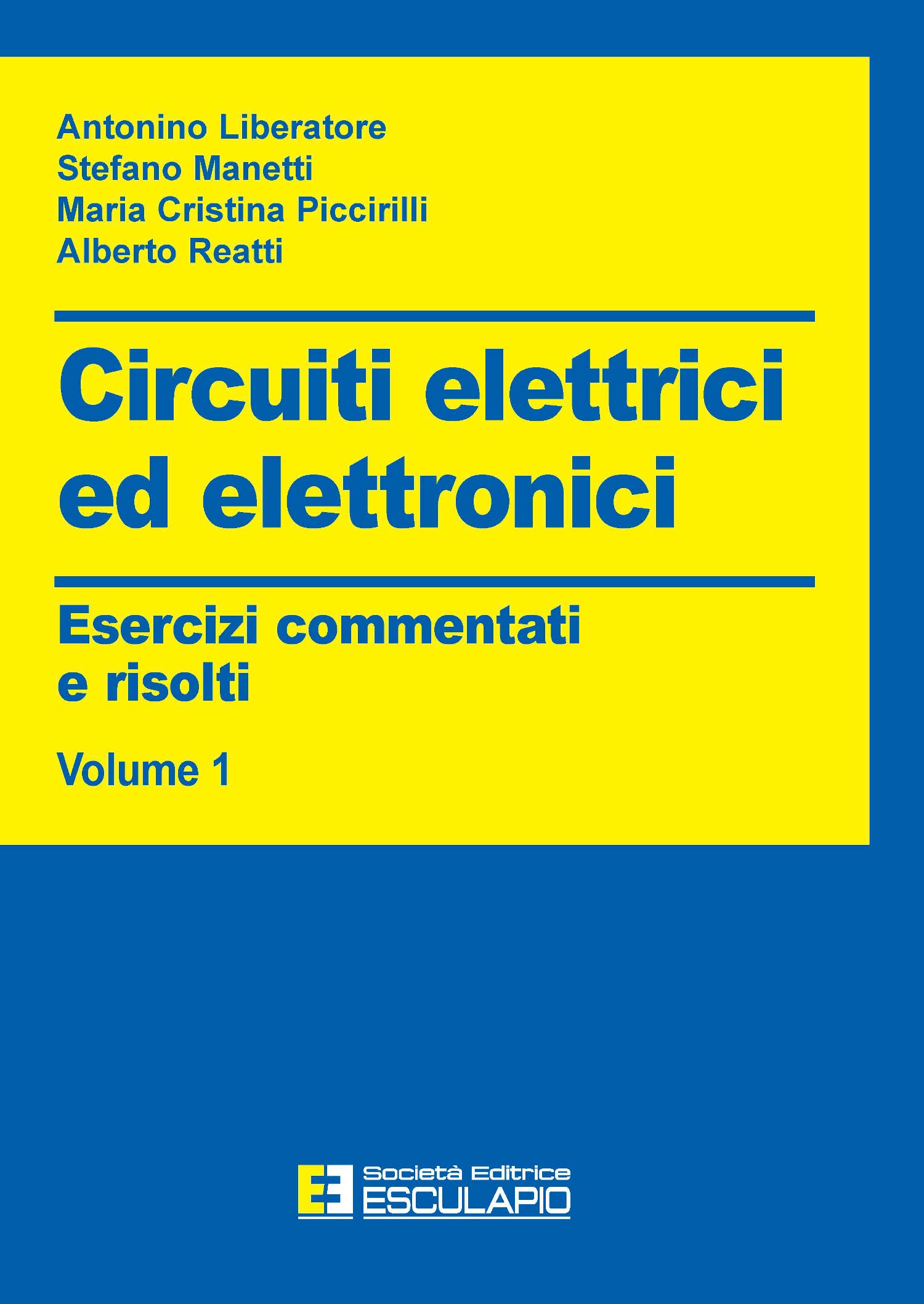 Circuiti elettrici ed elettronici. Esercizi commentati e risolti Business & Technology