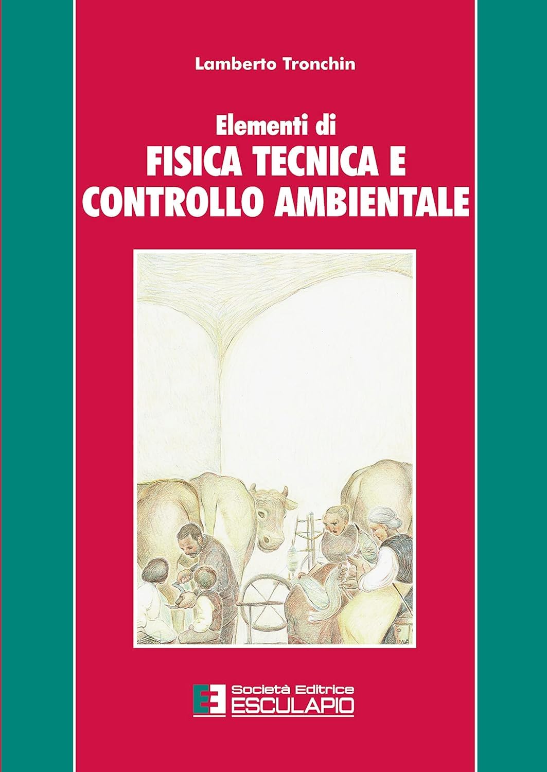 Elementi di Fisica Tecnica e Controllo Ambientale book