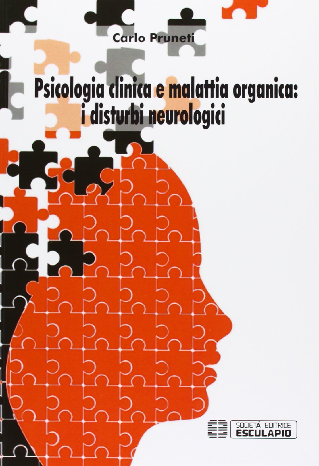 Psicologia clinica e malattia organica. I disturbi neurologici book