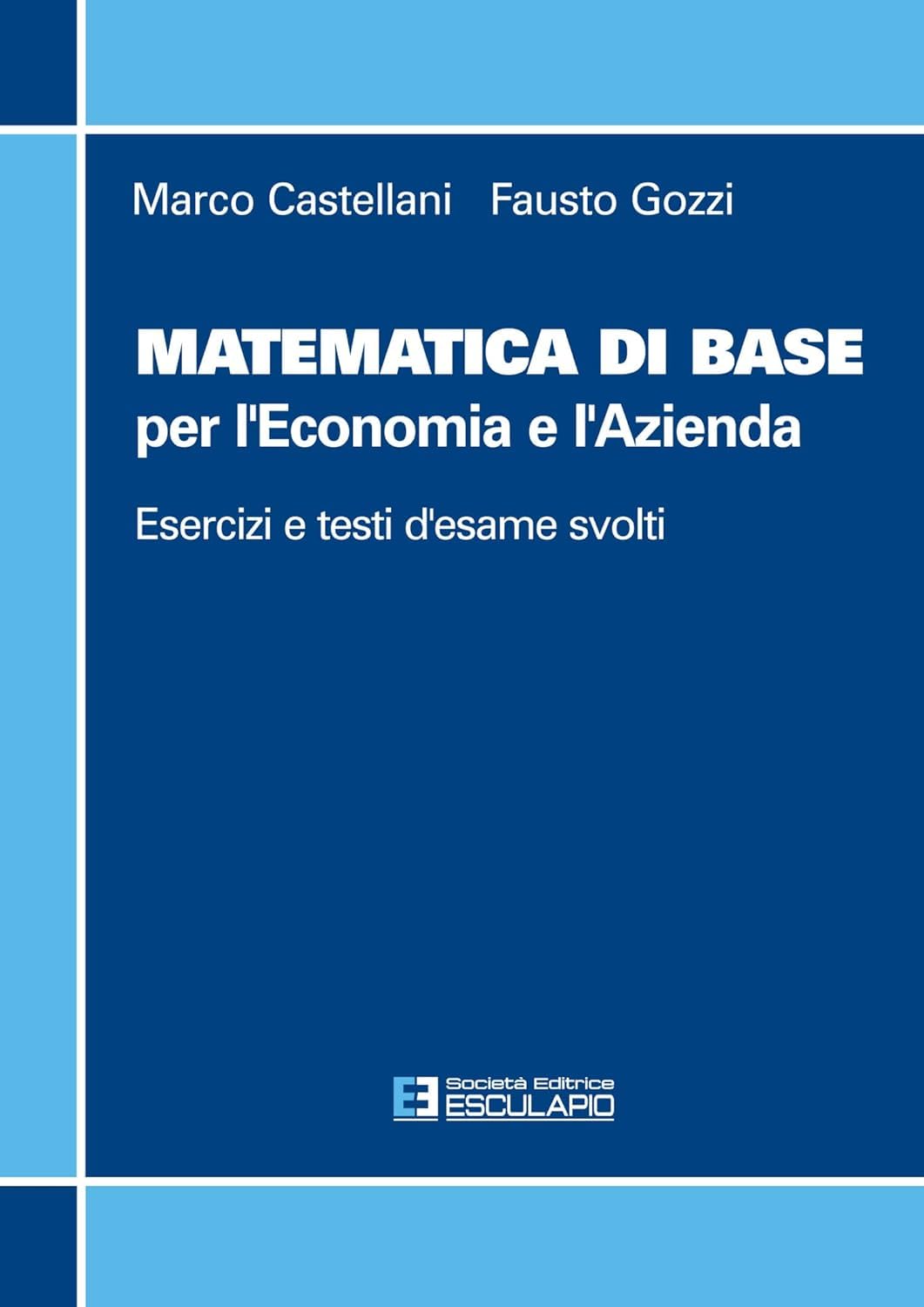 Matematica di Base per l'Economia e l'Azienda Business, Finance & Career