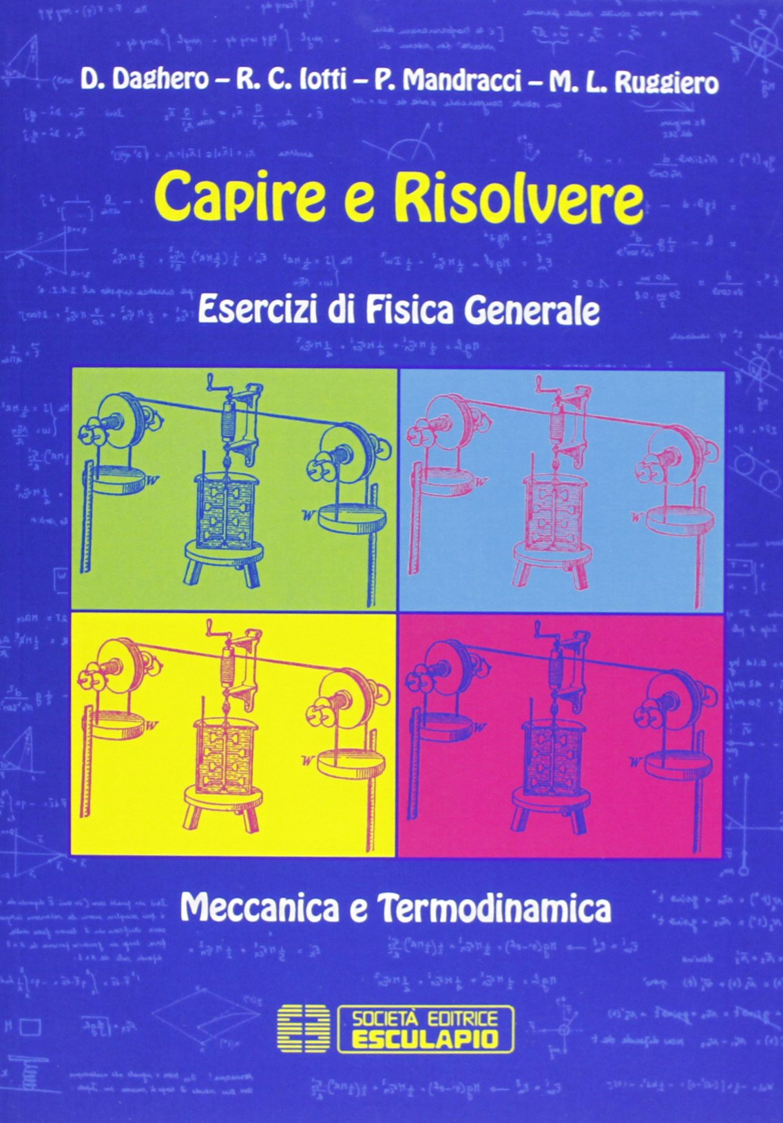 Capire e risolvere. Esercizi di fisica generale. Meccanica e termodinamica Natural Sciences