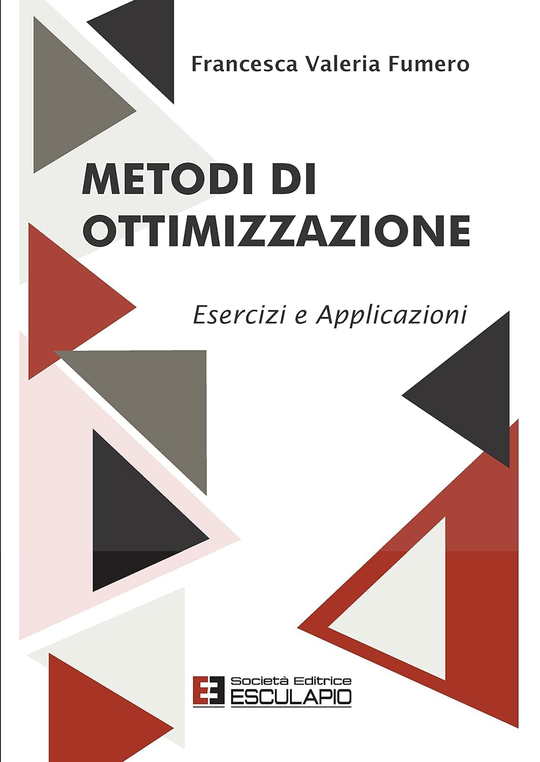 Metodi di ottimizzazione. Esercizi ed applicazioni Media & Communication
