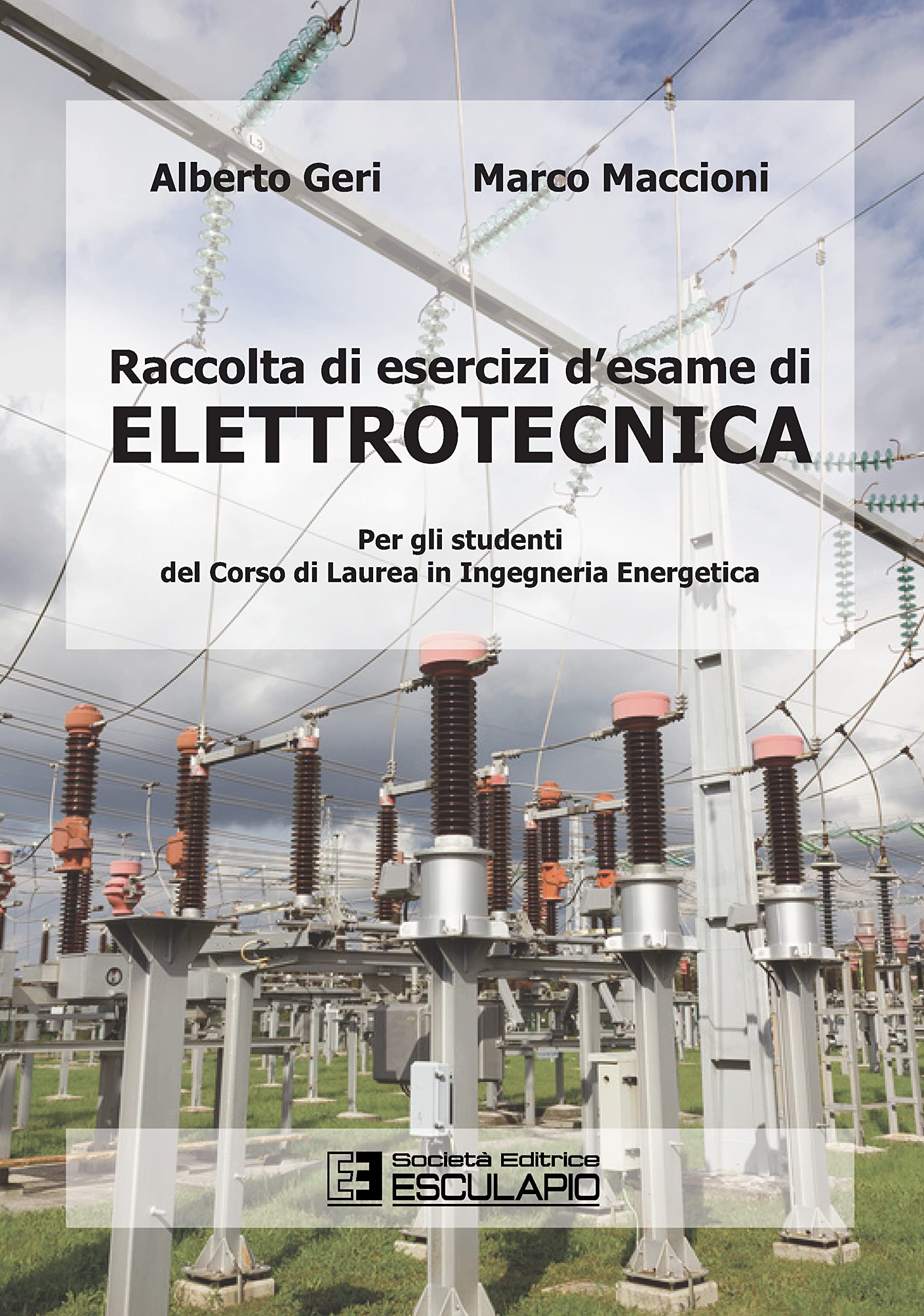 Raccolta di esercizi d'esame di elettrotecnica. Per gli studenti del corso di laurea in ingegneria energetica book