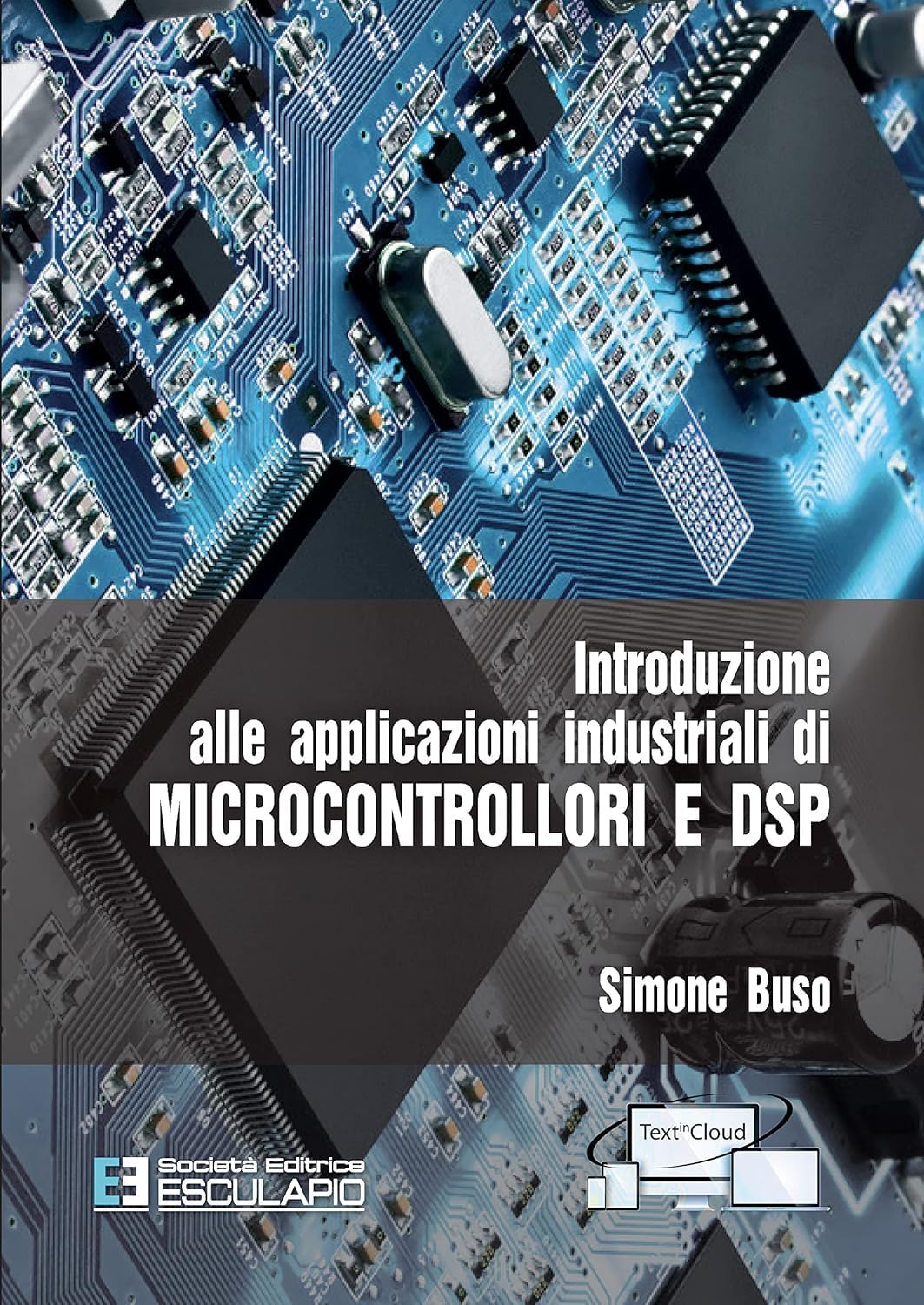 Introduzione alle applicazioni industriali di microcontrollori e DSP book