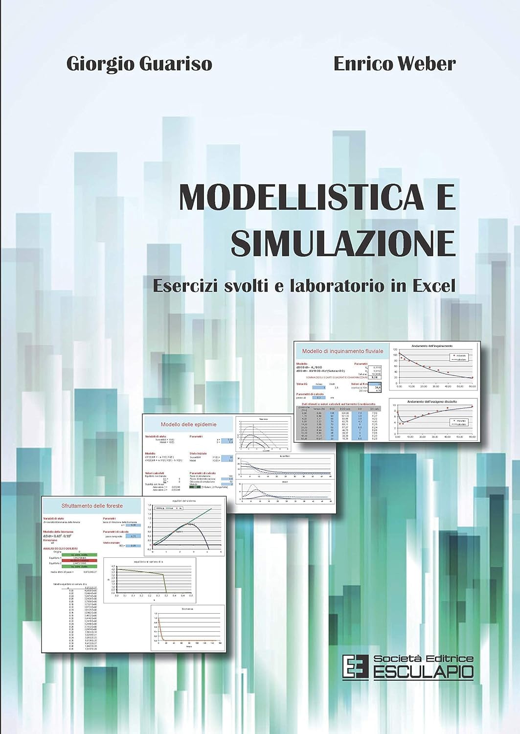Modellistica e simulazione. Esercizi svolti e laboratorio in excel book