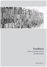Scritti su Franco Vaccari. Feedback Arts & Music