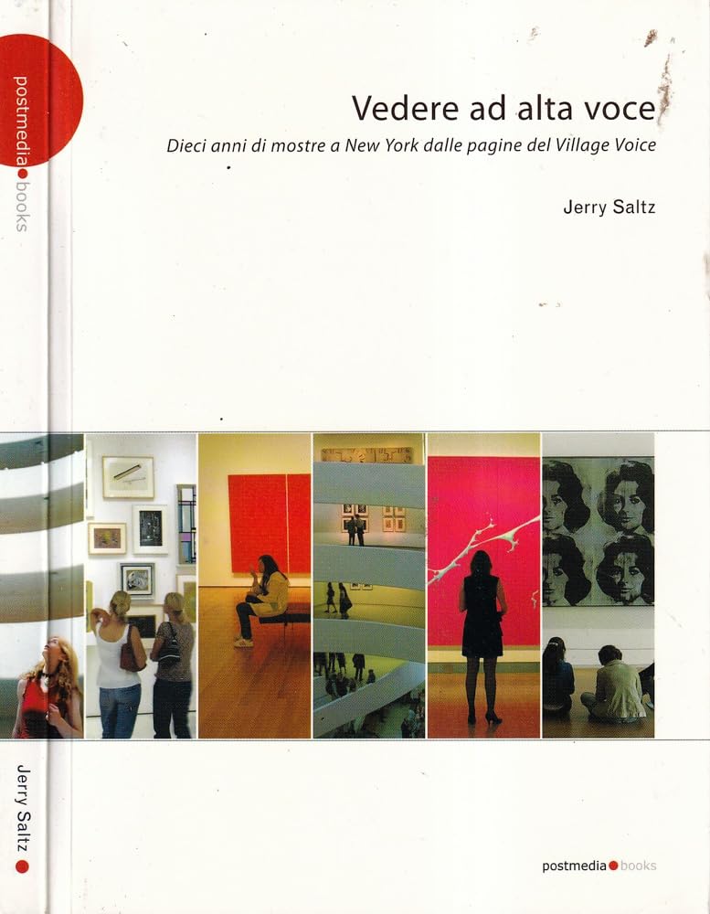 Vedere ad alta voce. 10 anni di arte a New York dalle pagine del Village Voice Media & Communication