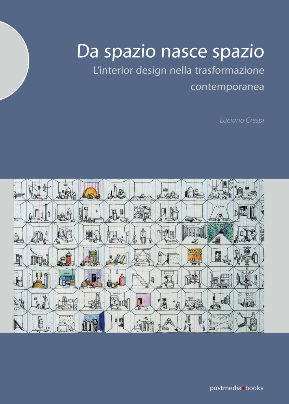 Da spazio nasce spazio: L'interior design nella trasformazione contemporanea book