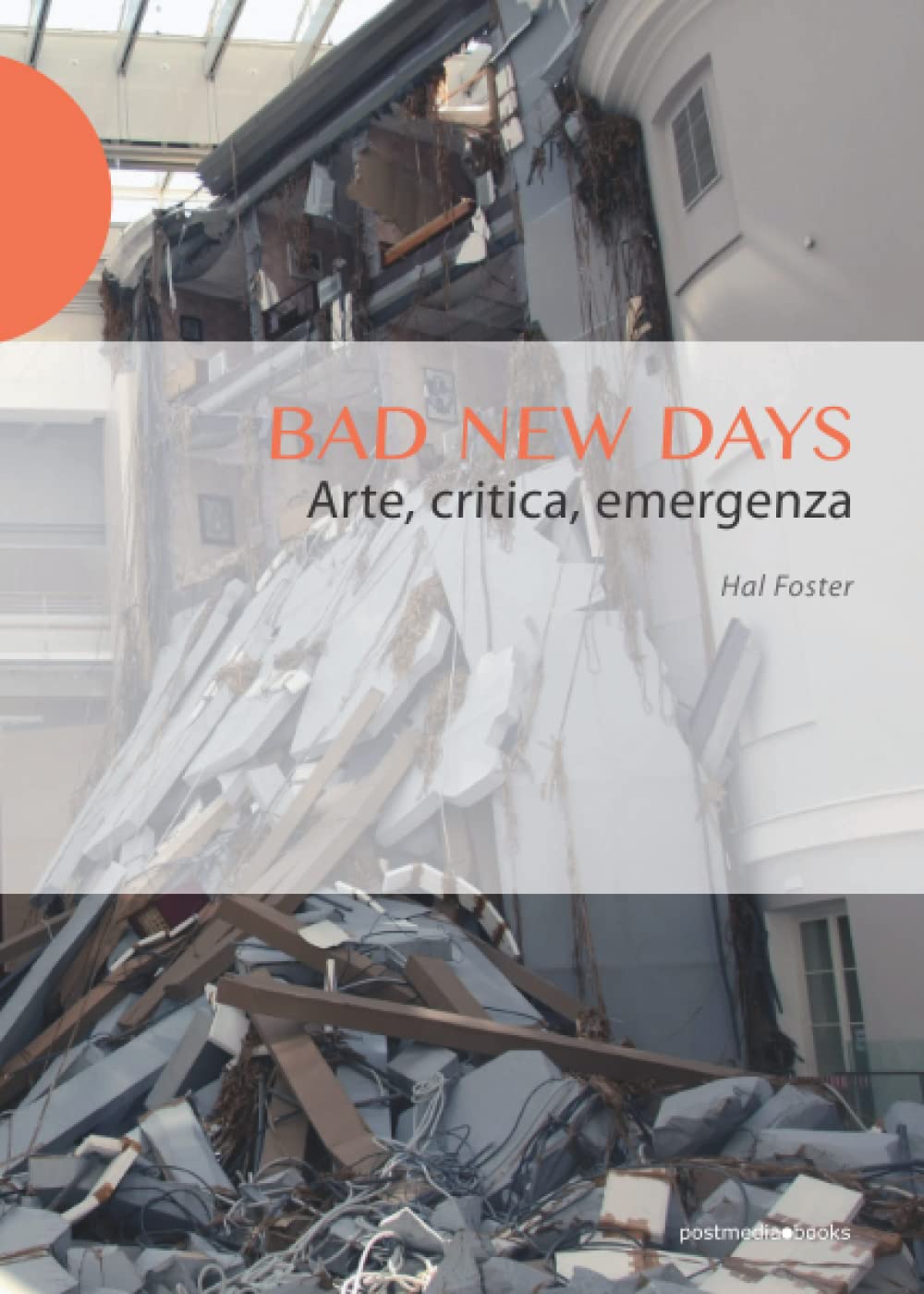 Bad New Days. Arte, critica, emergenza book