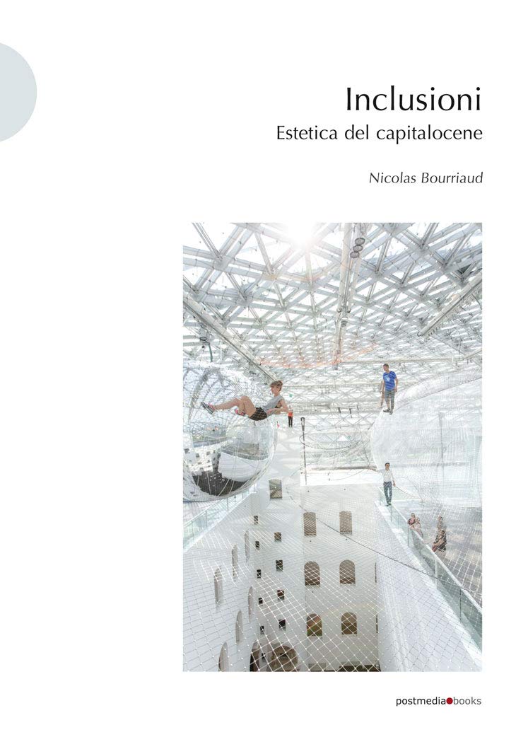 Inclusioni. Estetica del capitalocene Philosophy