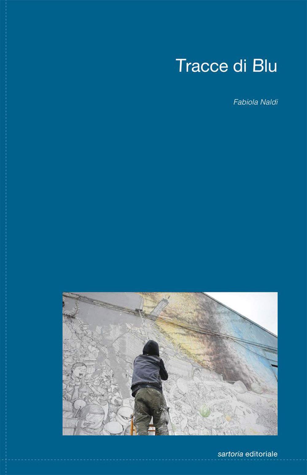 Tracce di Blu (Sartoria editoriale, Band 12) Film, Art & Culture
