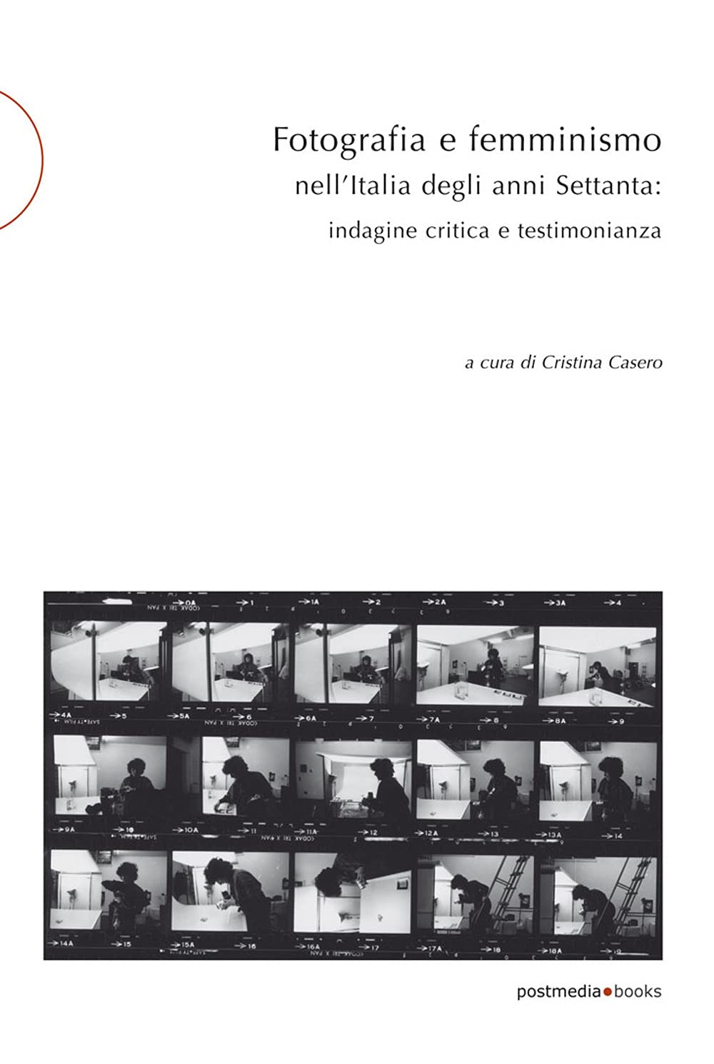 Fotografia e femminismo nell'Italia degli anni Settanta: Rispecchiamento, indagine critica e testimonianza book