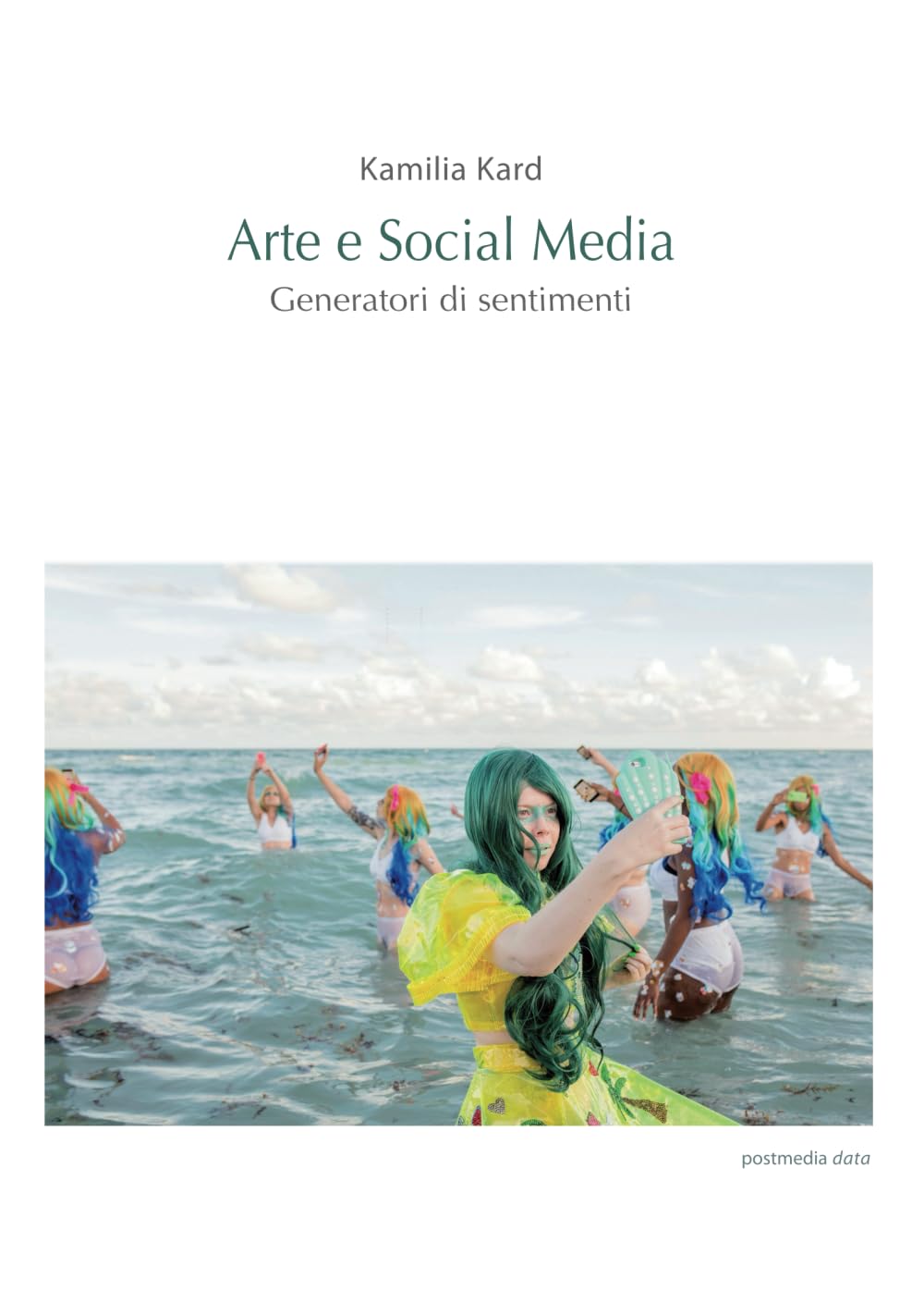 Arte e Social Media. Generatori di sentimenti book