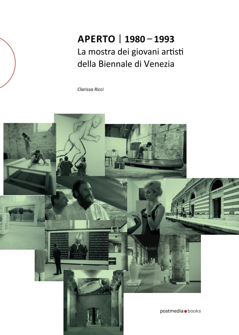 Aperto | 1980 – 1993: La mostra dei giovani artisti della Biennale di Venezia (postmedia.uni, Band 23) Film, Art & Culture