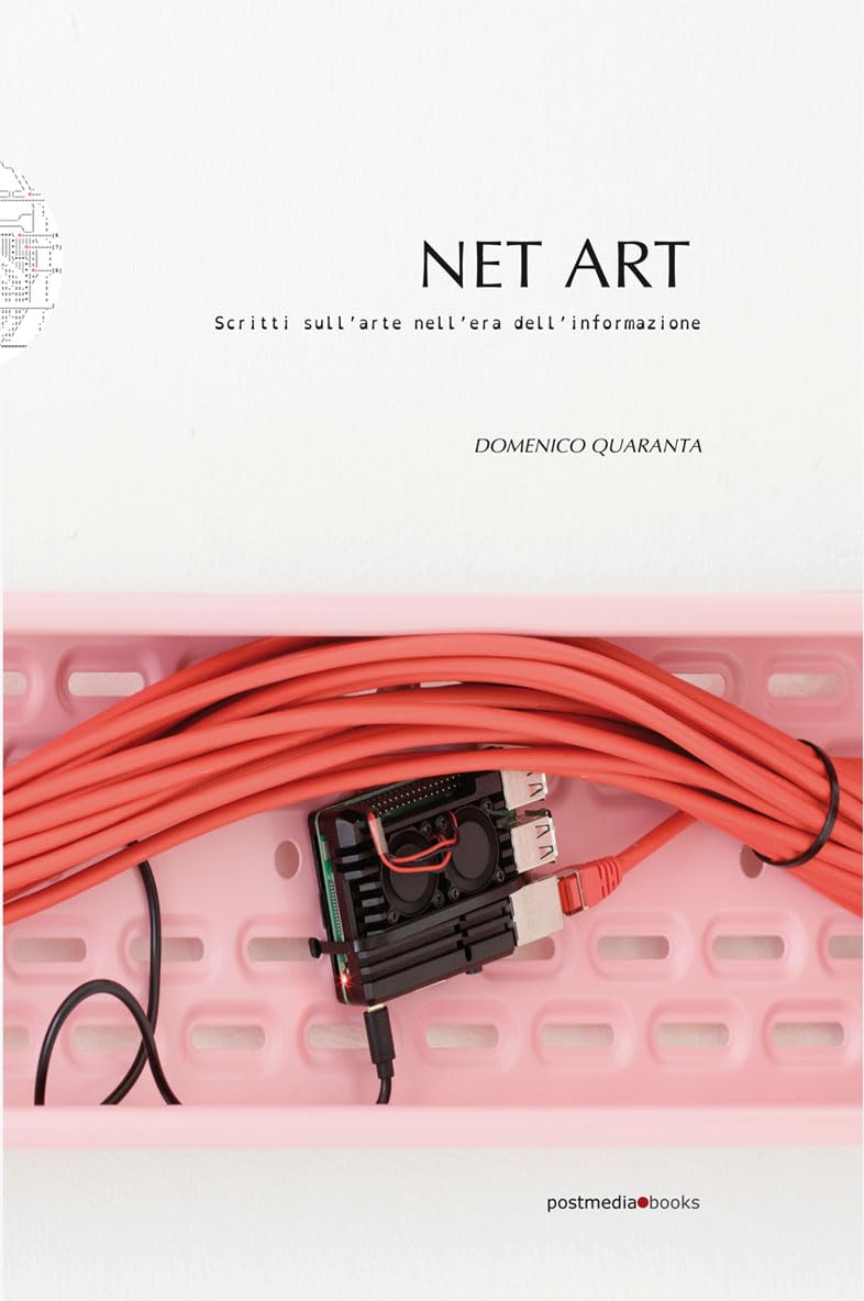 Net Art. Scritti sull'arte nell'era dell'informazione Film, Art & Culture