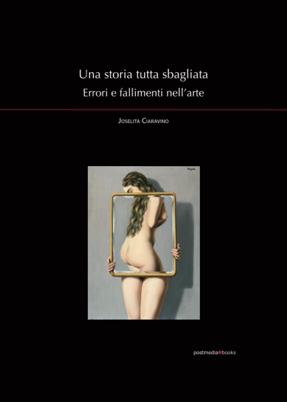 Una storia tutta sbagliata. Errori e fallimenti nell'arte book