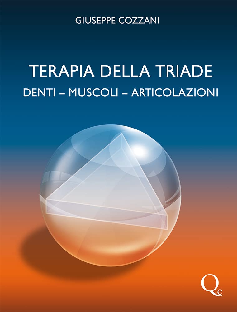 Terapia della triade. Denti, muscoli, articolazioni Medicine