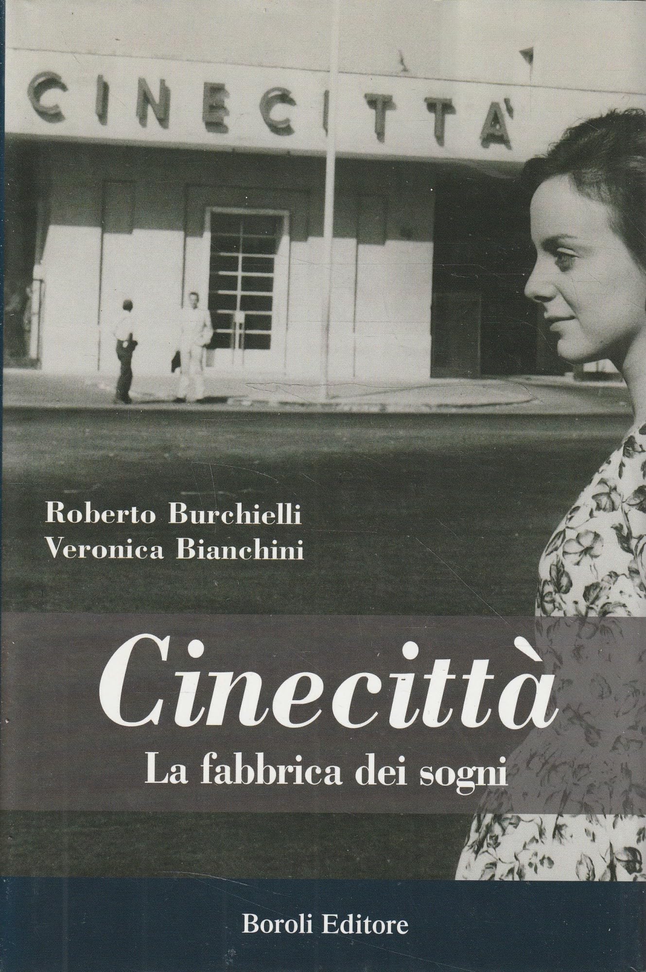 Cinecittà. La fabbrica dei sogni (Storia storie memorie) Film, Art & Culture