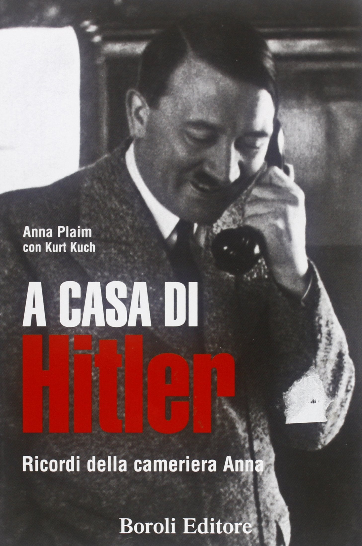 A casa di Hitler. Ricordi della cameriera Anna book