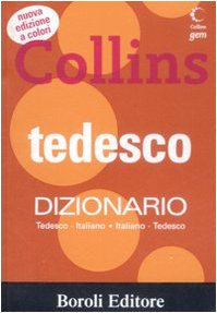 Tedesco. Dizionario tedesco-italiano, italiano-tedesco General education