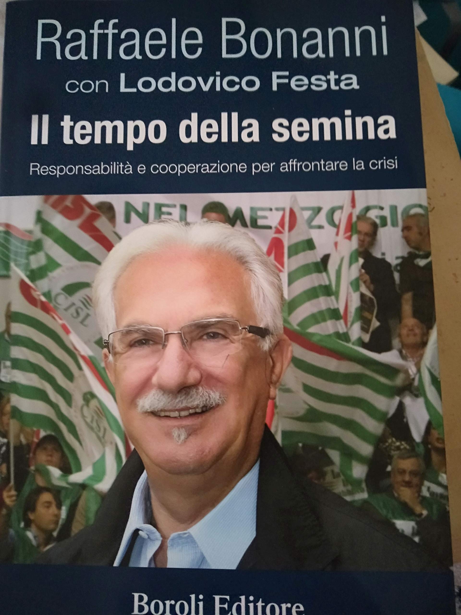 Il tempo della semina. Responsabilità e cooperazione per afforntare la crisi book