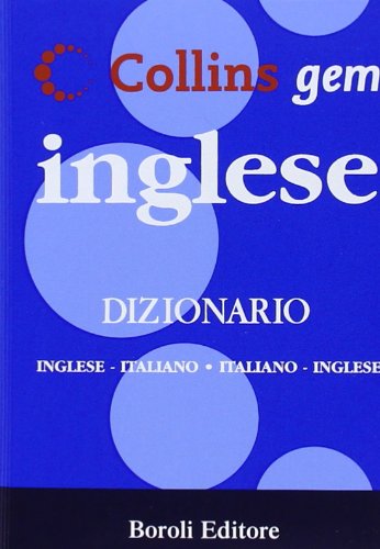 Inglese. Dizionario inglese-italiano, italiano-inglese. Ediz. bilingue book