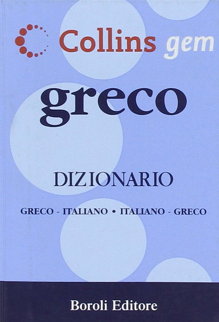 Greco. Dizionario greco-italiano, italiano-greco (Collins gem) Foreign Languages ​​& Dictionaries