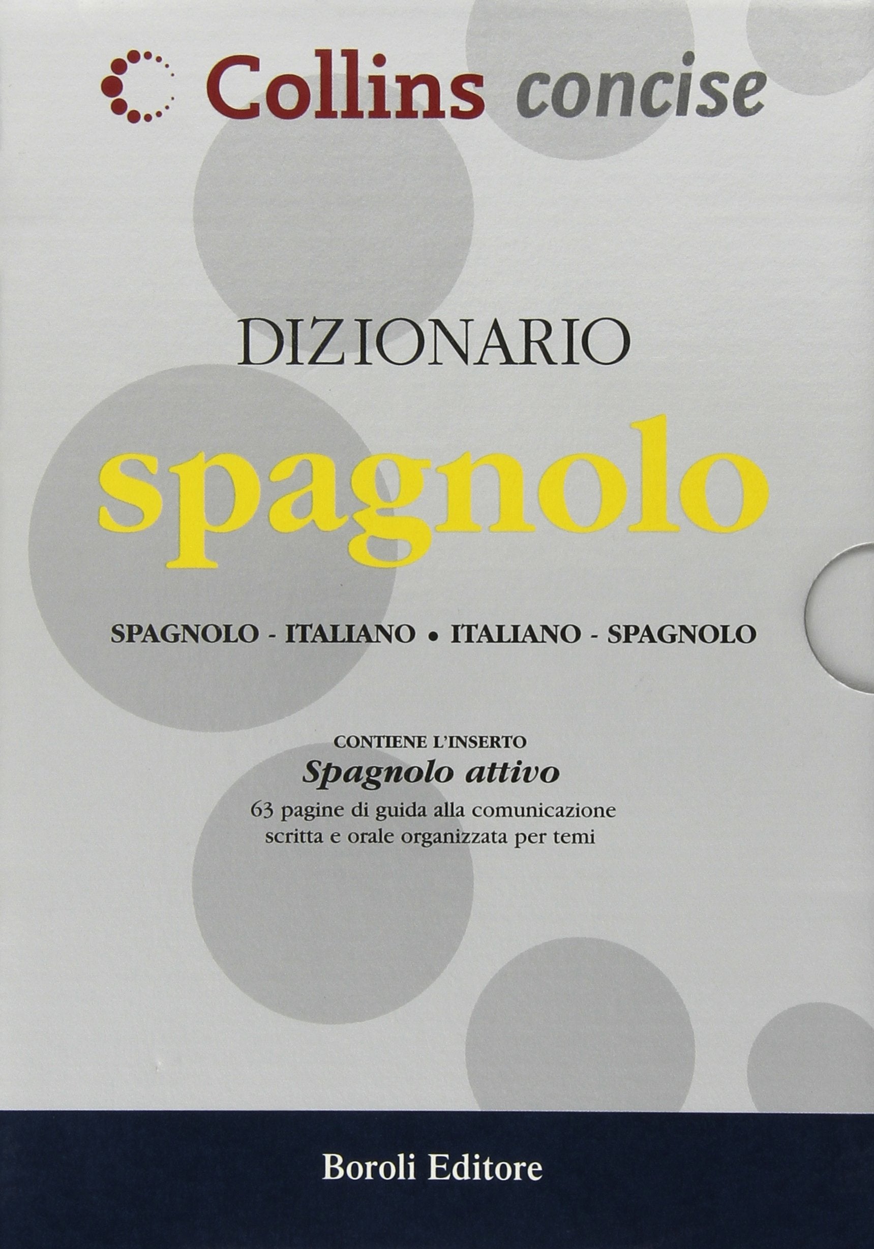 Dizionario spagnolo. Spagnolo-italiano, italiano-spagnolo. Ediz. bilingue book