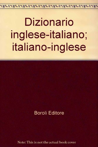 Dizionario inglese-italiano; italiano-inglese. Ediz. bilingue book