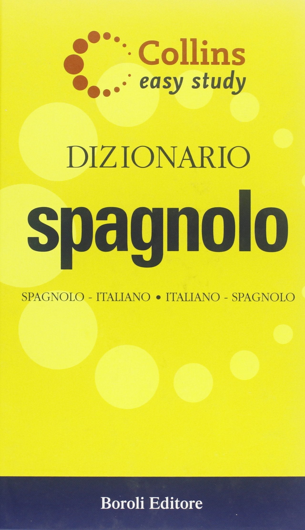 Dizionario spagnolo. Spagnolo-italiano, italiano-spagnolo book