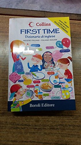 First time. Dizionario di inglese. Inglese-italiano, italiano-inglese Non-fiction