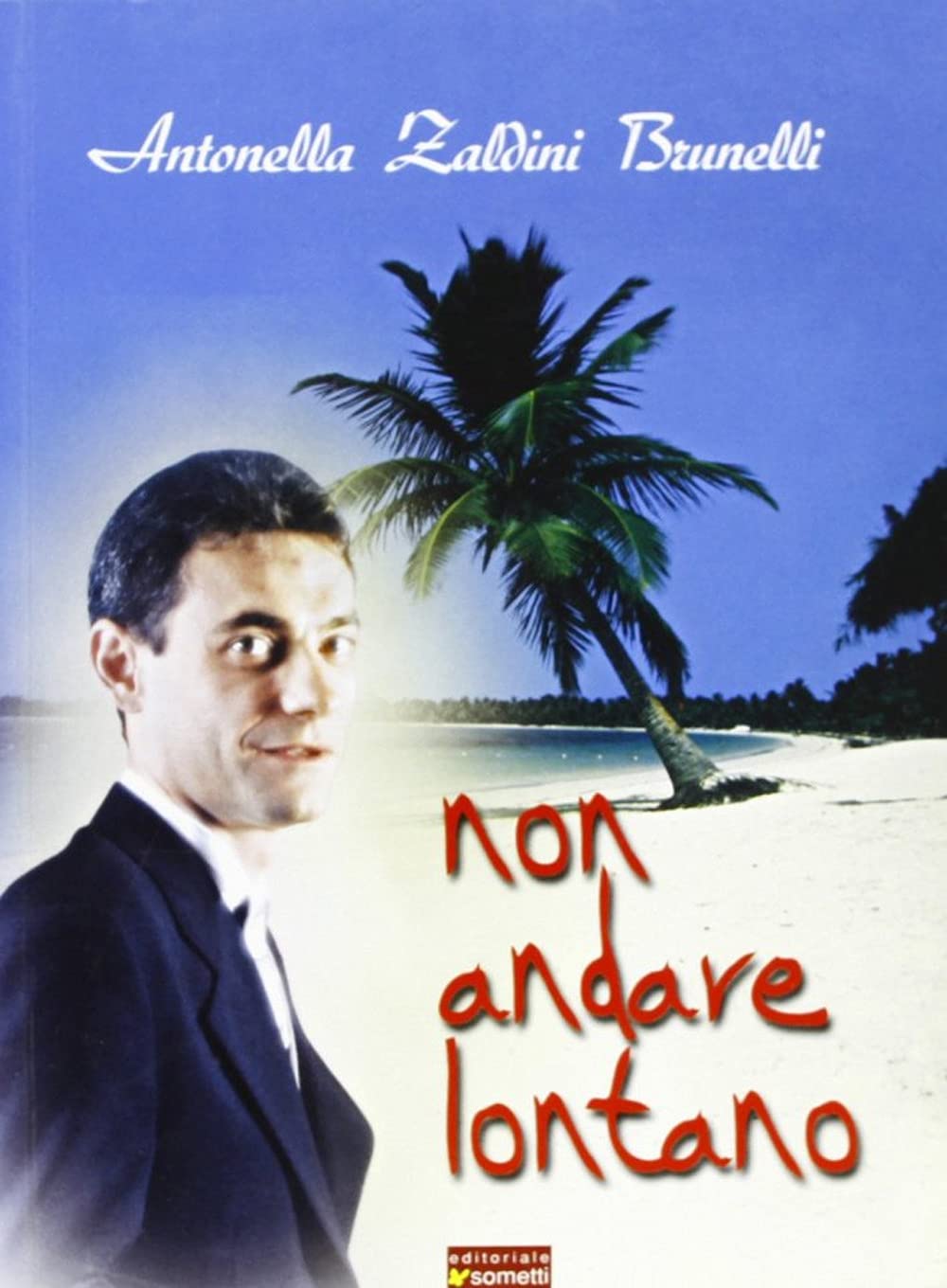 Non andare lontano book