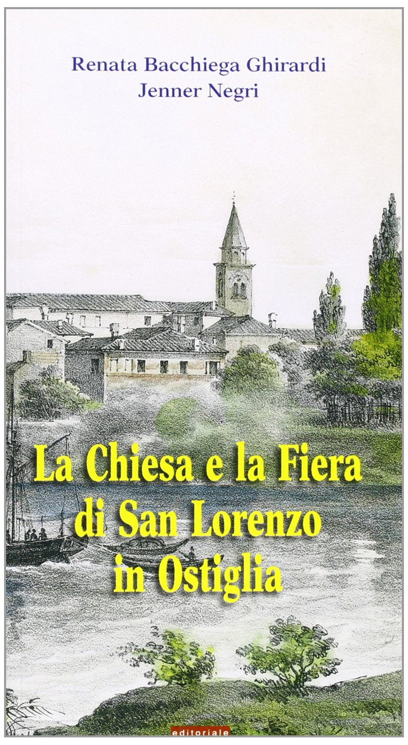 La Chiesa e la fiera di San Lorenzo in Ostiglia Architecture