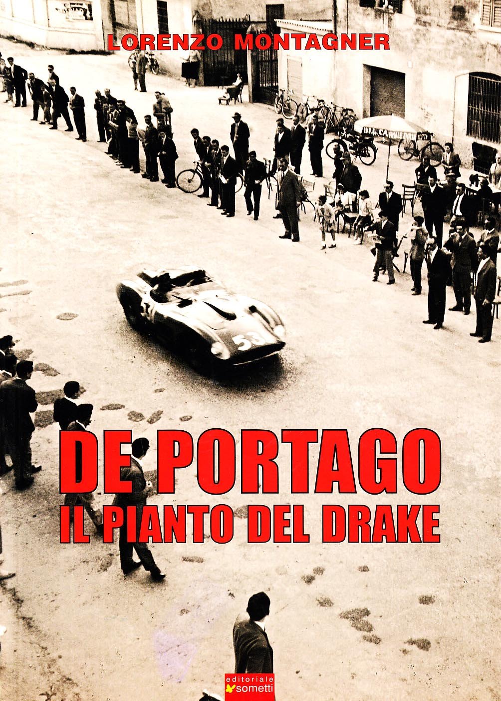 De Portago. Il pianto del drake Leisure & Fun
