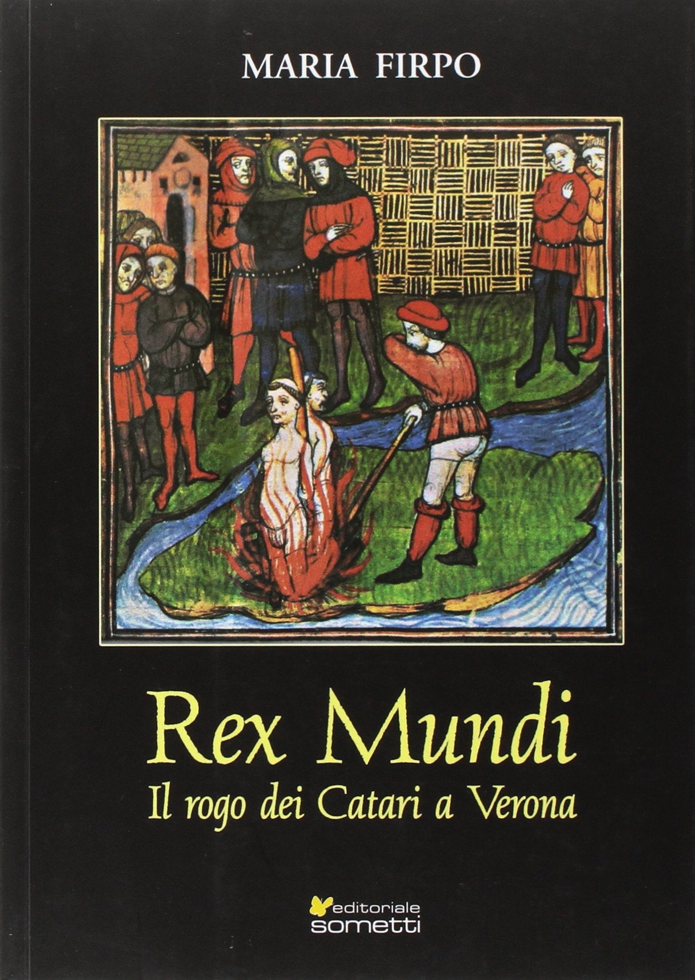 Rex Mundi. Il rogo dei Catari a Verona Historical Fiction