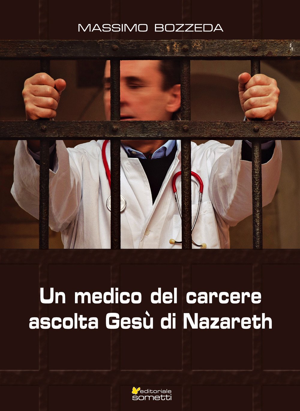 Un medico del carcere ascolta Gesù di Nazareth book
