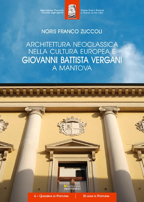 Architettura neoclassica nella cultura europea e Giovanni Battista Vergani a Mantova book