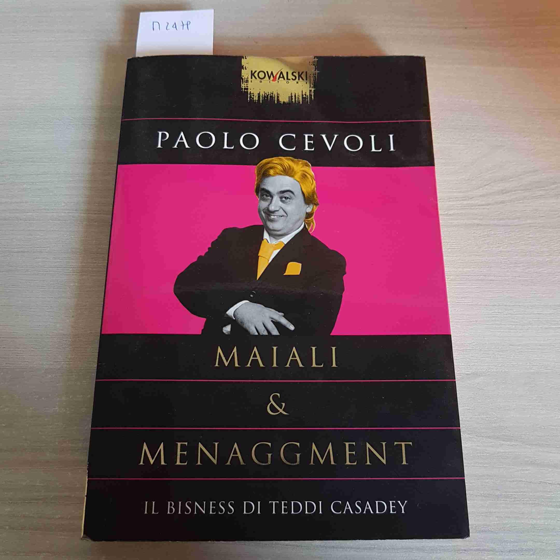 Maiali & menaggment. Il bisness di Teddi Casadey Contemporary literature