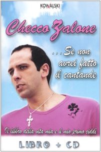 Se non avrei fatto il cantante. Con CD Audio Contemporary literature