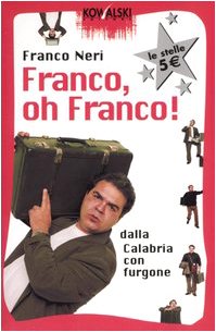 Franco, oh Franco! Dalla Calabria con furgone (Le stelle) Leisure, Home & Garden