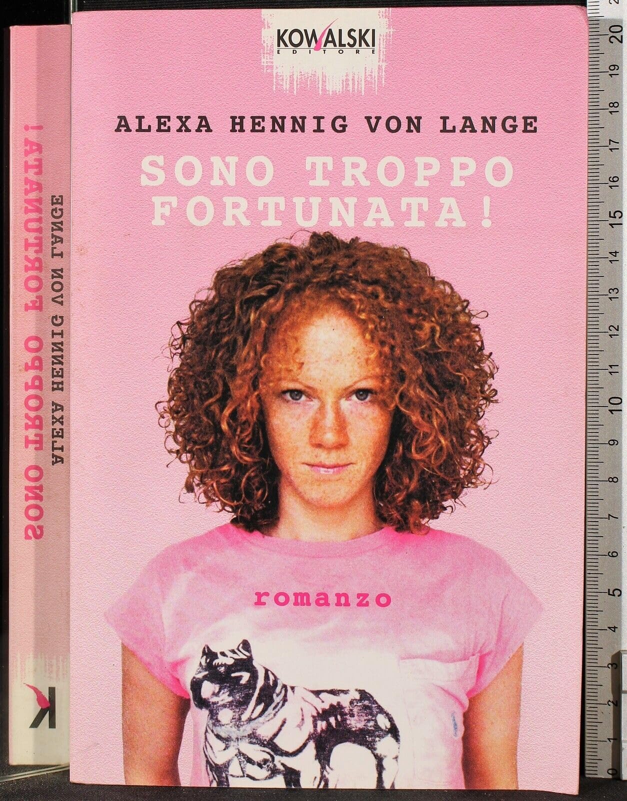 Sono troppo fortunata! book