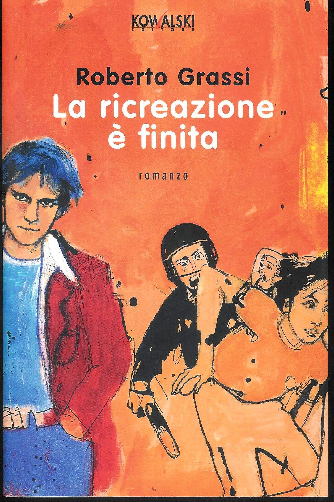 La ricreazione è finita (Narrativa) Contemporary literature