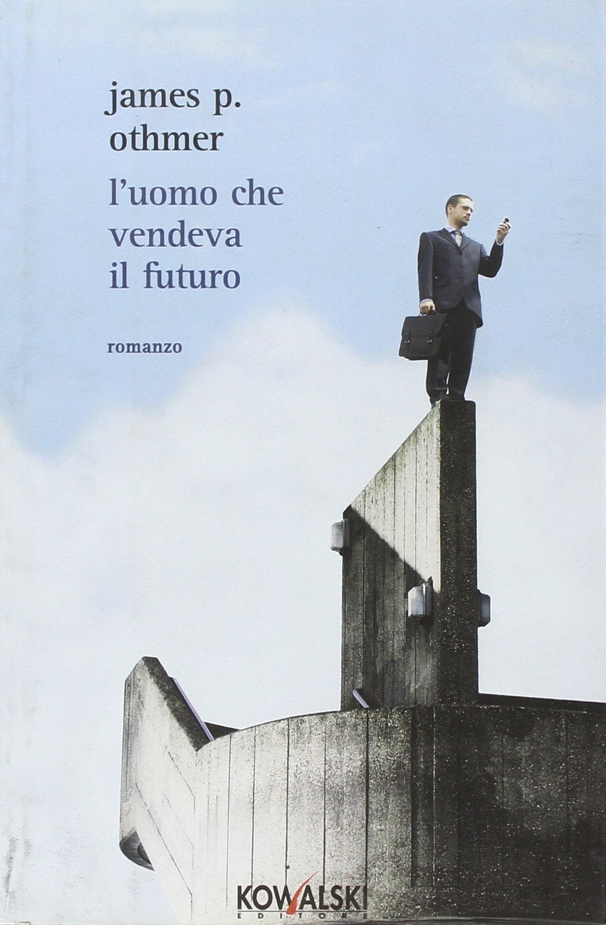 L'uomo che vendeva il futuro (Narrativa) Contemporary literature