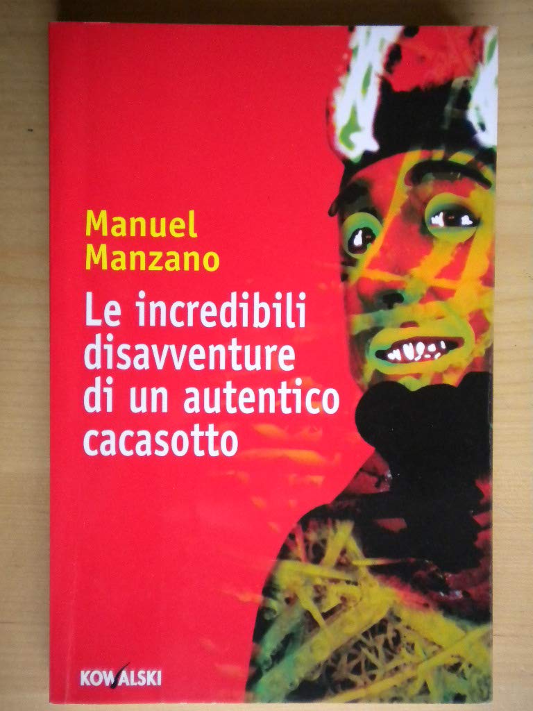 Le incredibili disavventure di un autentico cacasotto Contemporary literature
