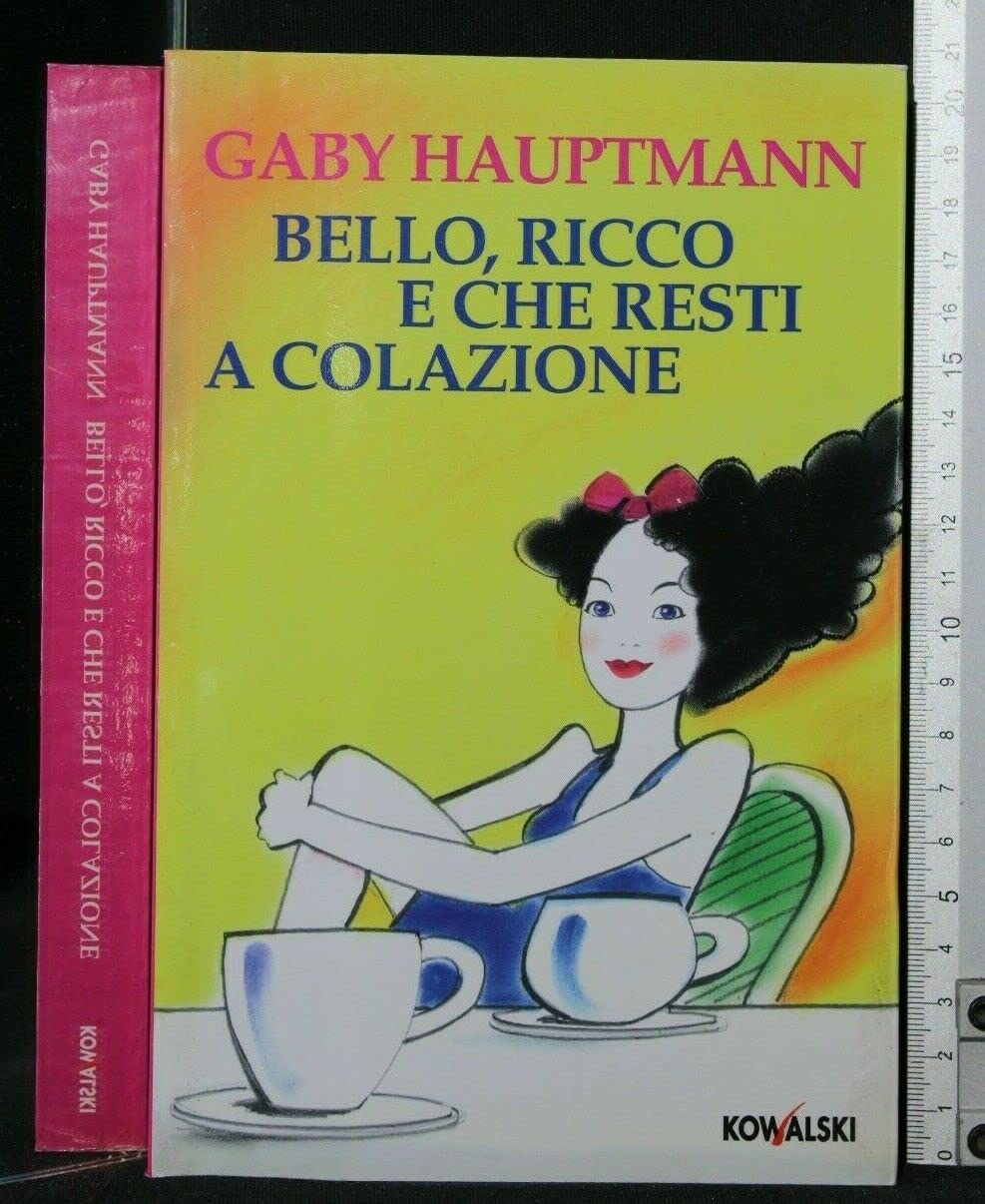 Bello, ricco e che resti a colazione (Narrativa) Contemporary literature