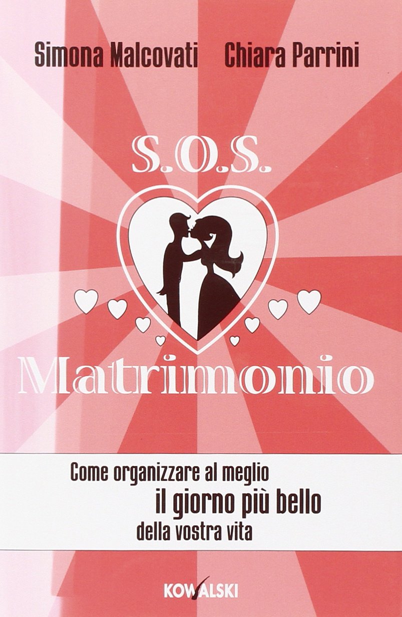 SOS matrimonio. Come organizzare al meglio il giorno più bello della vostra vita Leisure, Home & Garden