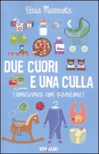 Due cuori e una culla. (Convivenza con pancione) Leisure, Home & Garden